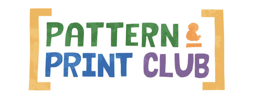 Bright coloured text saying Pattern & Print Club with yellow brackets either side